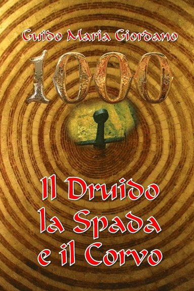 bokomslag 1000 - Il Druido, la Spada e il Corvo