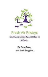 bokomslag Fresh Air Fridays Simple life changing ideas
