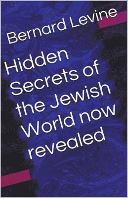 Hidden Secrets of the Jewish World now revealed 1