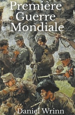 bokomslag Premire Guerre Mondiale