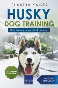 bokomslag Husky Training - Dog Training for your Husky puppy