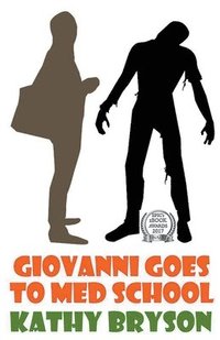bokomslag Giovanni Goes To Med School