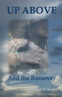 bokomslag Up Above and the Runaway