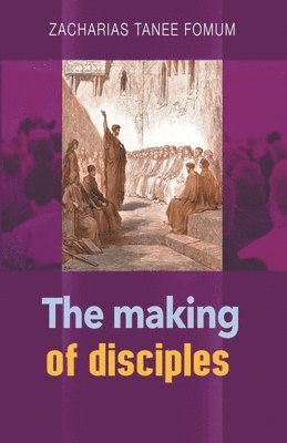The Making of Disciples 1