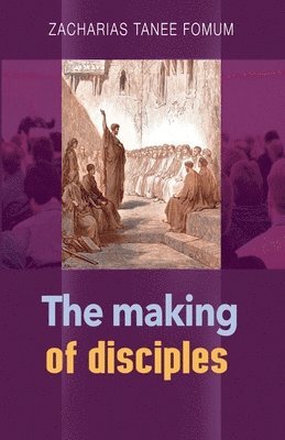 Making of Disciples 1