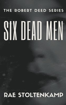 bokomslag Six Dead Men