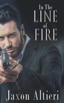 bokomslag In The Line of Fire