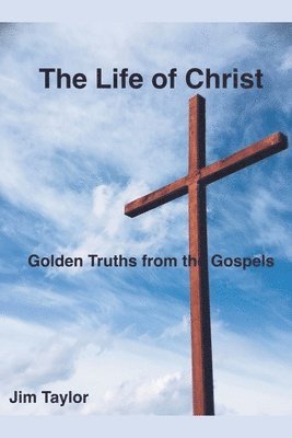 The Life of Christ 1