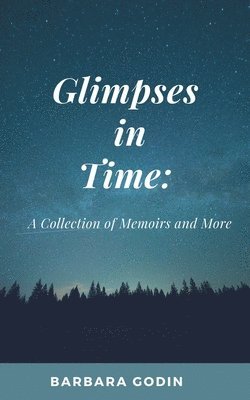 Glimpses in Time 1