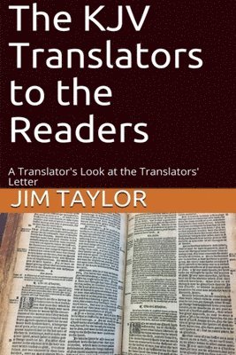 Jim Taylor - KJV Translators to the Readers, Häftad