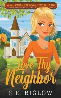 bokomslag Love Thy Neighbor (A Christian Amateur Sleuth Mystery)
