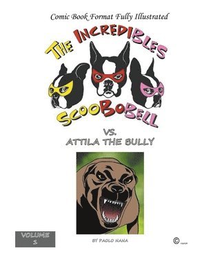 bokomslag The Incredible Scoobobell vs. Attila the Bully