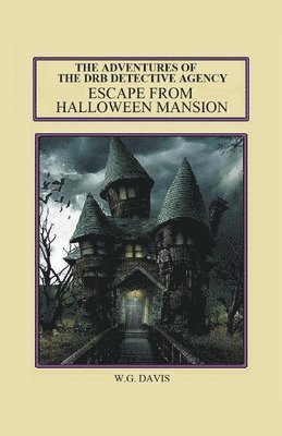 The Adventures of The DRB Detective Agency Escape From Halloween Mansion 1
