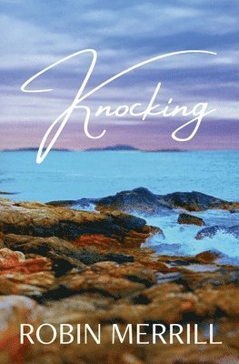 Robin Merrill - Knocking, Häftad