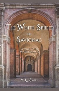 bokomslag The White Spider of Savignac