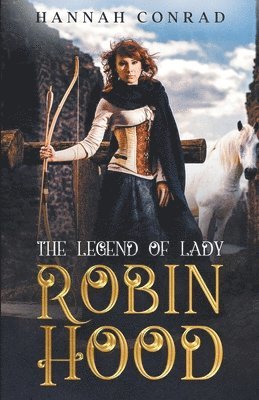 The Legend of Lady Robin Hood 1
