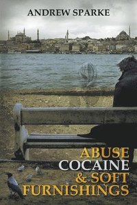 bokomslag Abuse Cocaine & Soft Furnishings