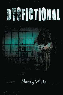 Dysfictional