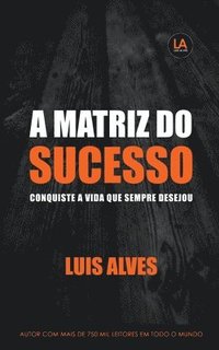 bokomslag A Matriz do Sucesso