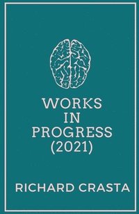 bokomslag Works in Progress (2021)