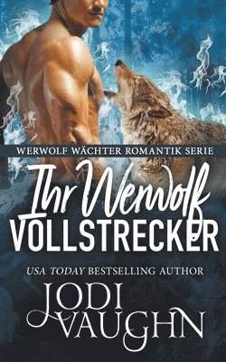 bokomslag Ihr Werwolf Vollstrecker