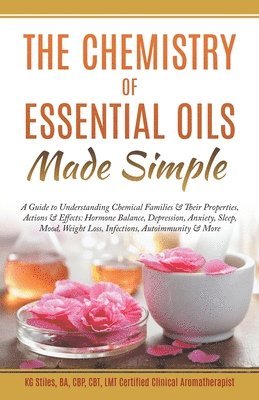 bokomslag The Chemistry of Essential Oils Made Simple