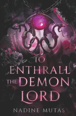 Nadine Mutas - To Enthrall the Demon Lord, Häftad