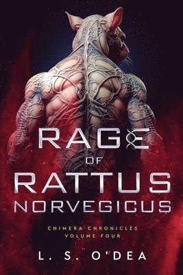 L S O'Dea - Rage Of Rattus Norvegicus, Häftad