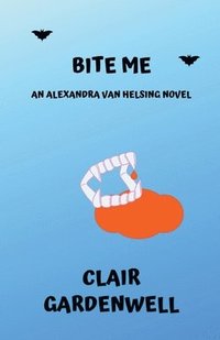 bokomslag Bite Me