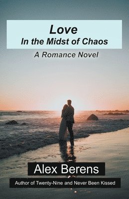 Love in the Midst of Chaos 1