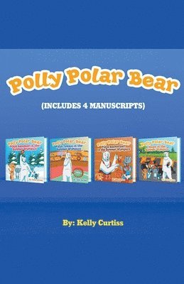 Polly Polar Bear in the Summer Olympics Series.- Four Book Collection 1