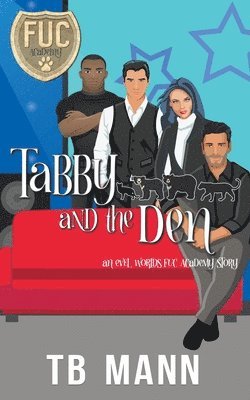 Tabby and the Den 1