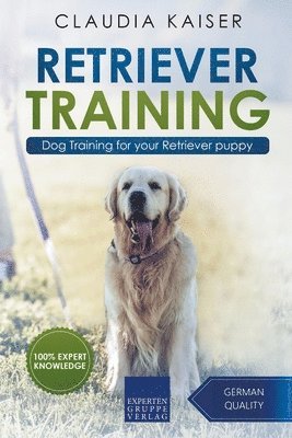 Claudia Kaiser - Retriever Training, Häftad