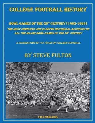 bokomslag College Football History &quot;Bowl Games of the 20th Century&quot;