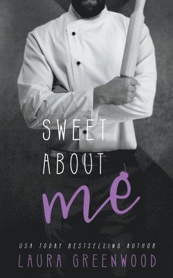 Laura Greenwood - Sweet About Me, Häftad
