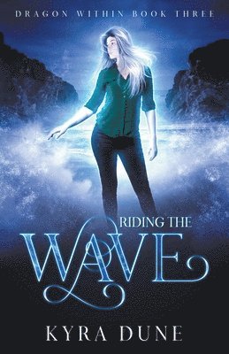 Kyra Dune - Riding The Wave, Häftad