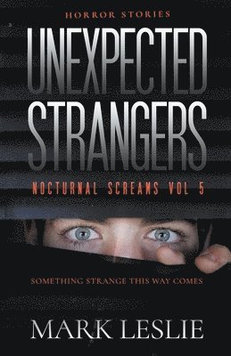 Mark Leslie - Unexpected Strangers, Häftad