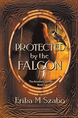 bokomslag Protected by the Falcon