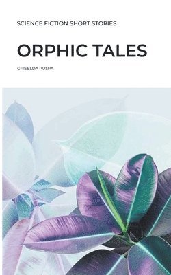 Orphic Tales 1