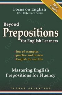 bokomslag Beyond Prepositions for ESL Learners - Mastering English Prepositions for Fluency