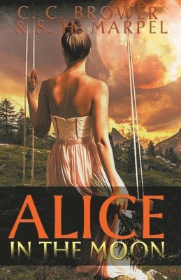 C C Brower, S H Marpel, C. C. Brower, S. H. Marpel - Alice in the Moon, Häftad