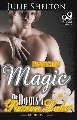 Julie Shelton - Passion's Magic, Häftad