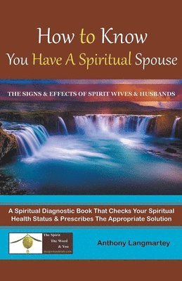 bokomslag How to Know You Have A Spiritual Spouse