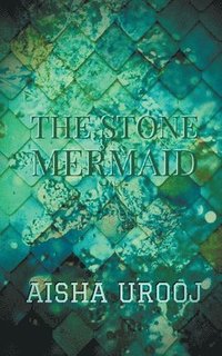 bokomslag The Stone Mermaid