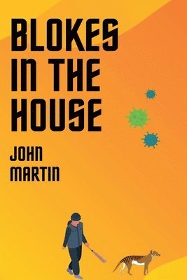 John Martin - Blokes in the House, Häftad