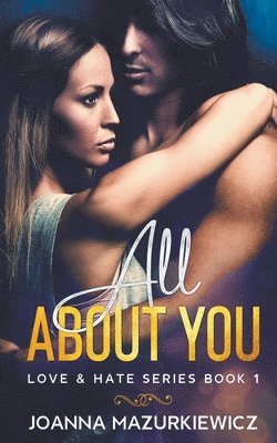 Joanna Mazurkiewicz - All About You (Love & Hate #1), Häftad