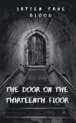 The Door On The Thirteenth Floor 1