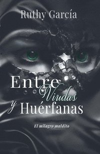 bokomslag Entre Viudas Y Huerfanas