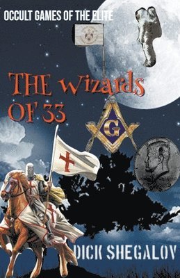 bokomslag The Wizards of 33