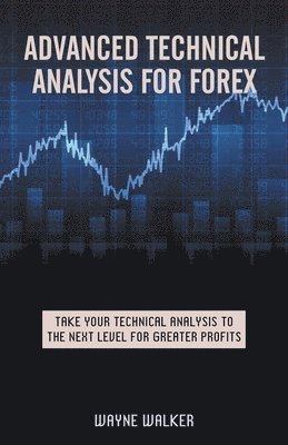 Advanced Technical Analysis For Forex 1